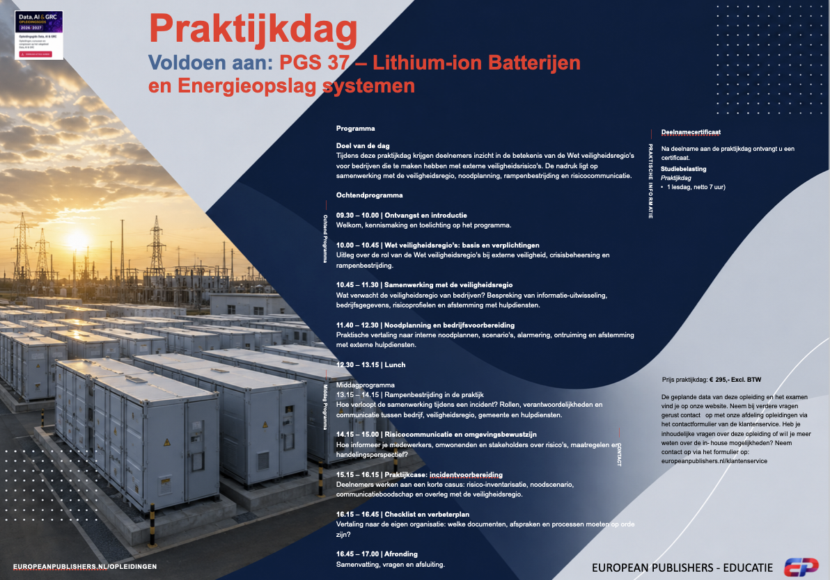 Praktijkdag  voldoen aan: PGS 37 – Lithium-ion Batterijen en Energieopslag systemen
